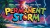 Permanent Storm